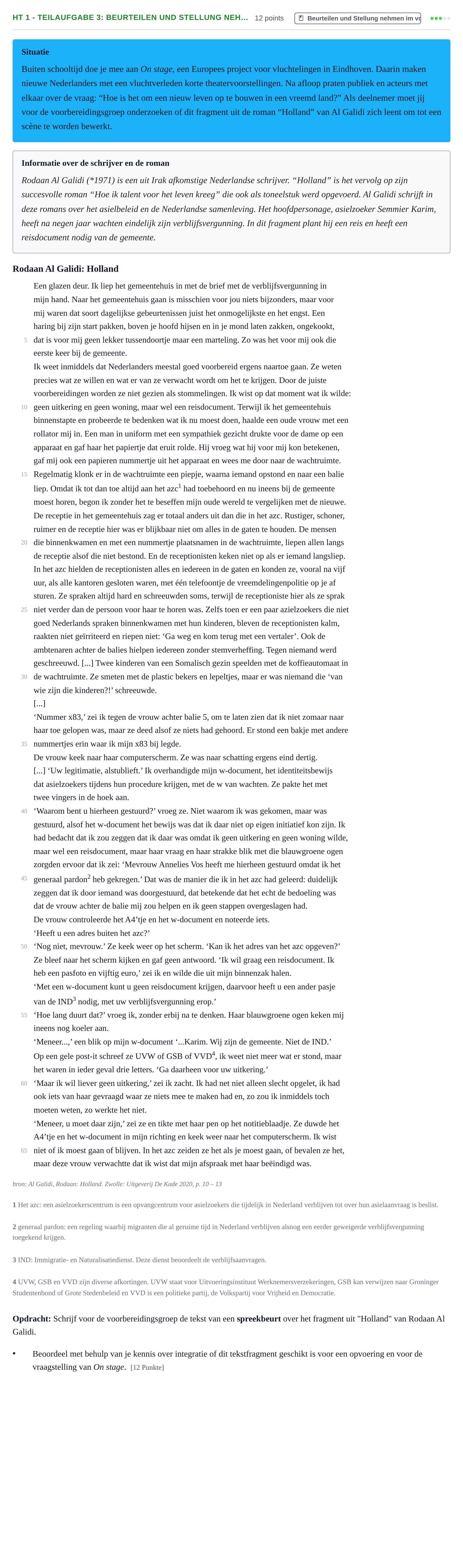 Aufgabenstellung: Aufgabe HT 1 - Teilaufgabe 3: Beurteilen und Stellung neh… · Abitur NRW Niederländisch LK · Haupttermin · fortgeführt 2022