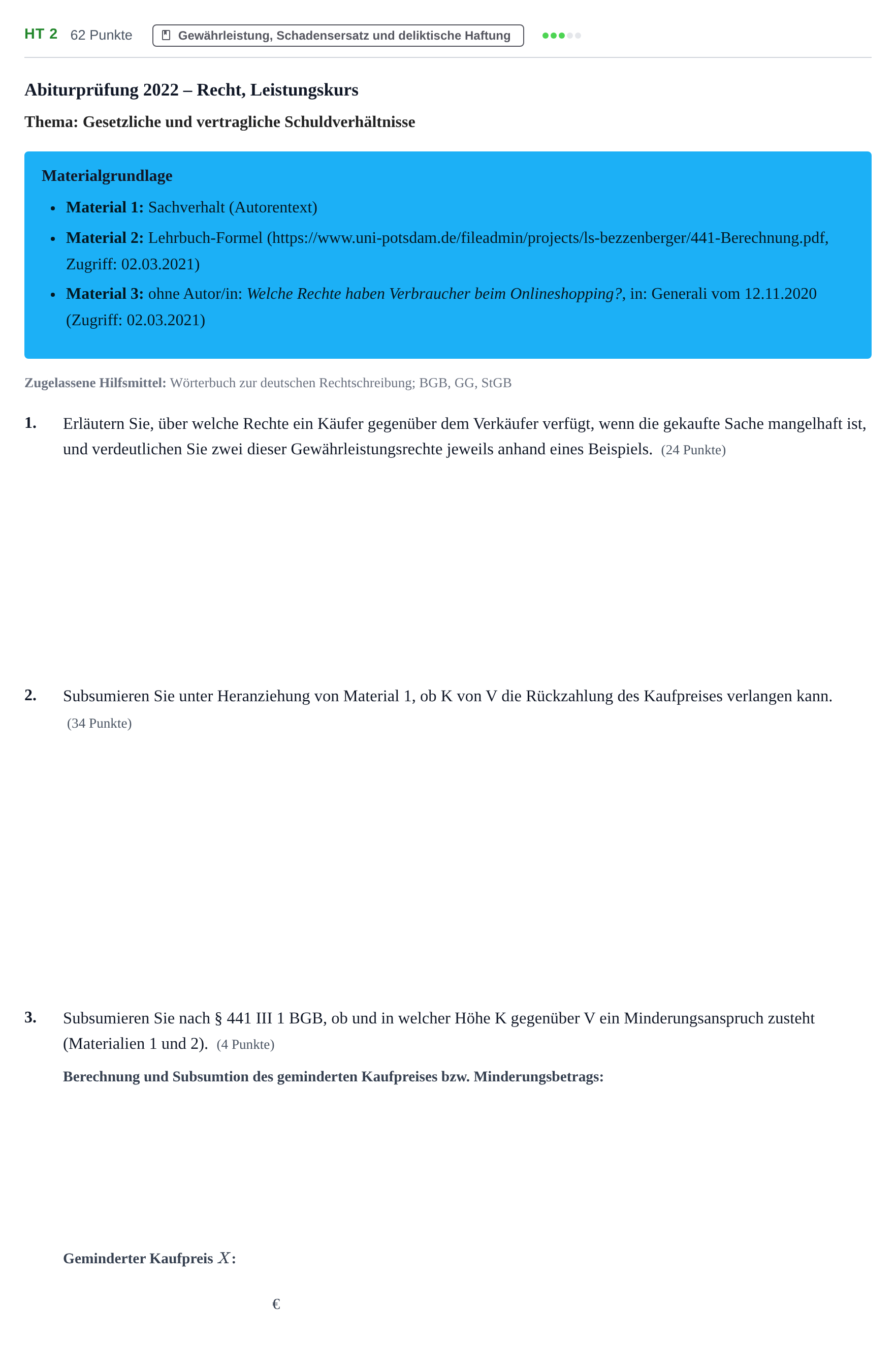 Aufgabenstellung: Aufgabe HT 2 - Gewährleistung, Schadensersatz und delikti… · Abitur NRW Recht LK · Haupttermin 2022