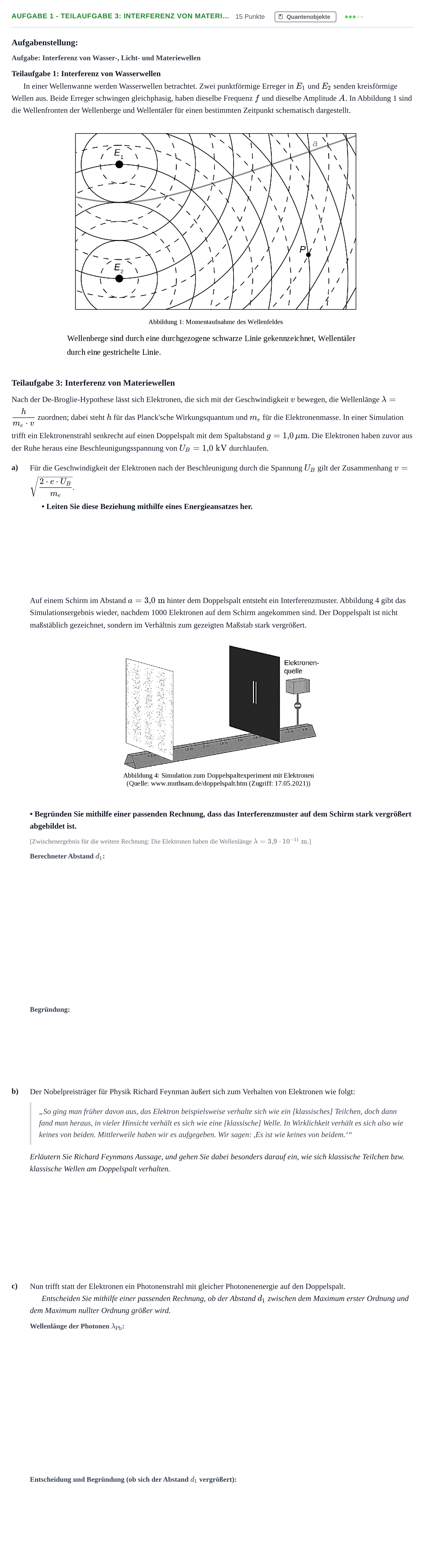 Aufgabenstellung: Aufgabe 1 - Teilaufgabe 3: Interferenz von Materi… · Abitur NRW Physik GK · Haupttermin 2022