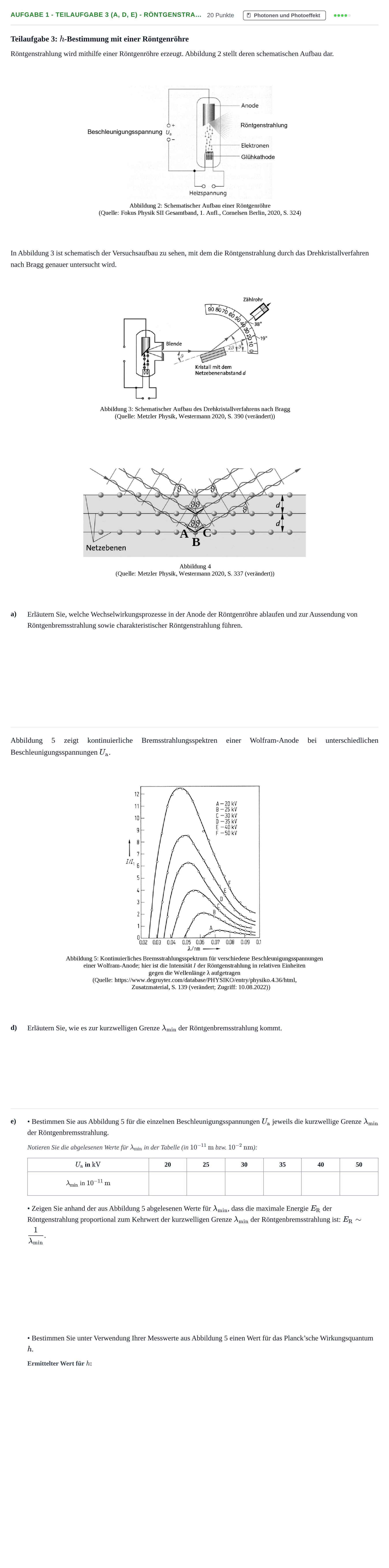 Aufgabenstellung: Aufgabe 1 - Teilaufgabe 3 (a, d, e) - Röntgenstra… · Abitur NRW Physik LK · Haupttermin · Weiterbildungskolleg 2023