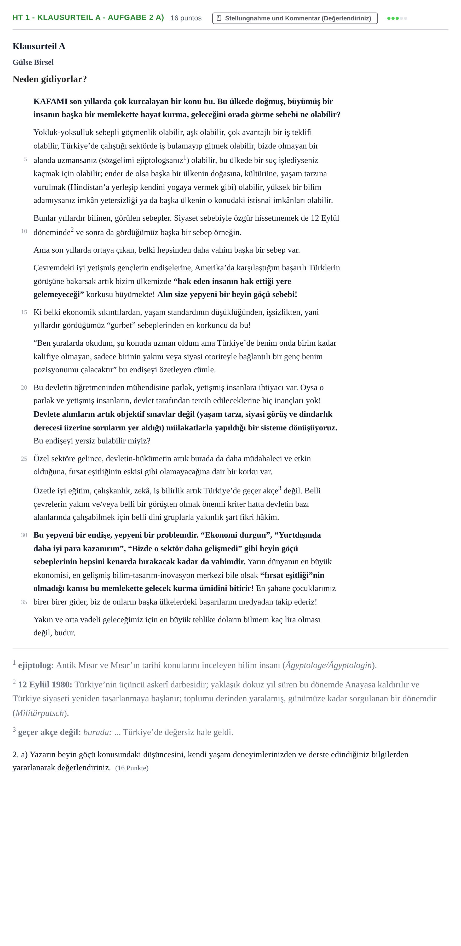 Aufgabenstellung: Aufgabe HT 1 - Klausurteil A - Aufgabe 2 a) · Abitur NRW Türkisch GK · Haupttermin · neu einsetzend · Weit 2022