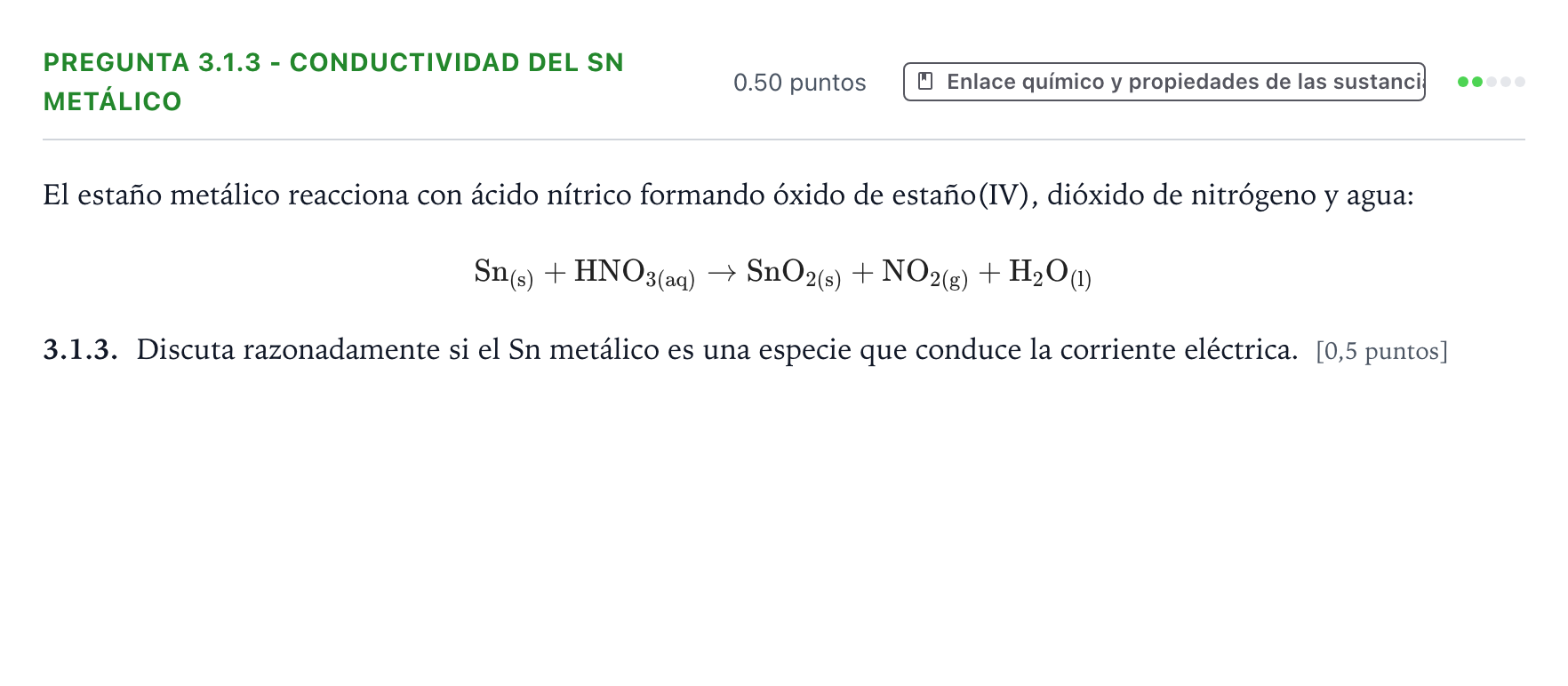 Enunciado: Pregunta 3.1.3 - Conductividad del Sn metálico · Química PAU Galicia Extraordinaria 2026