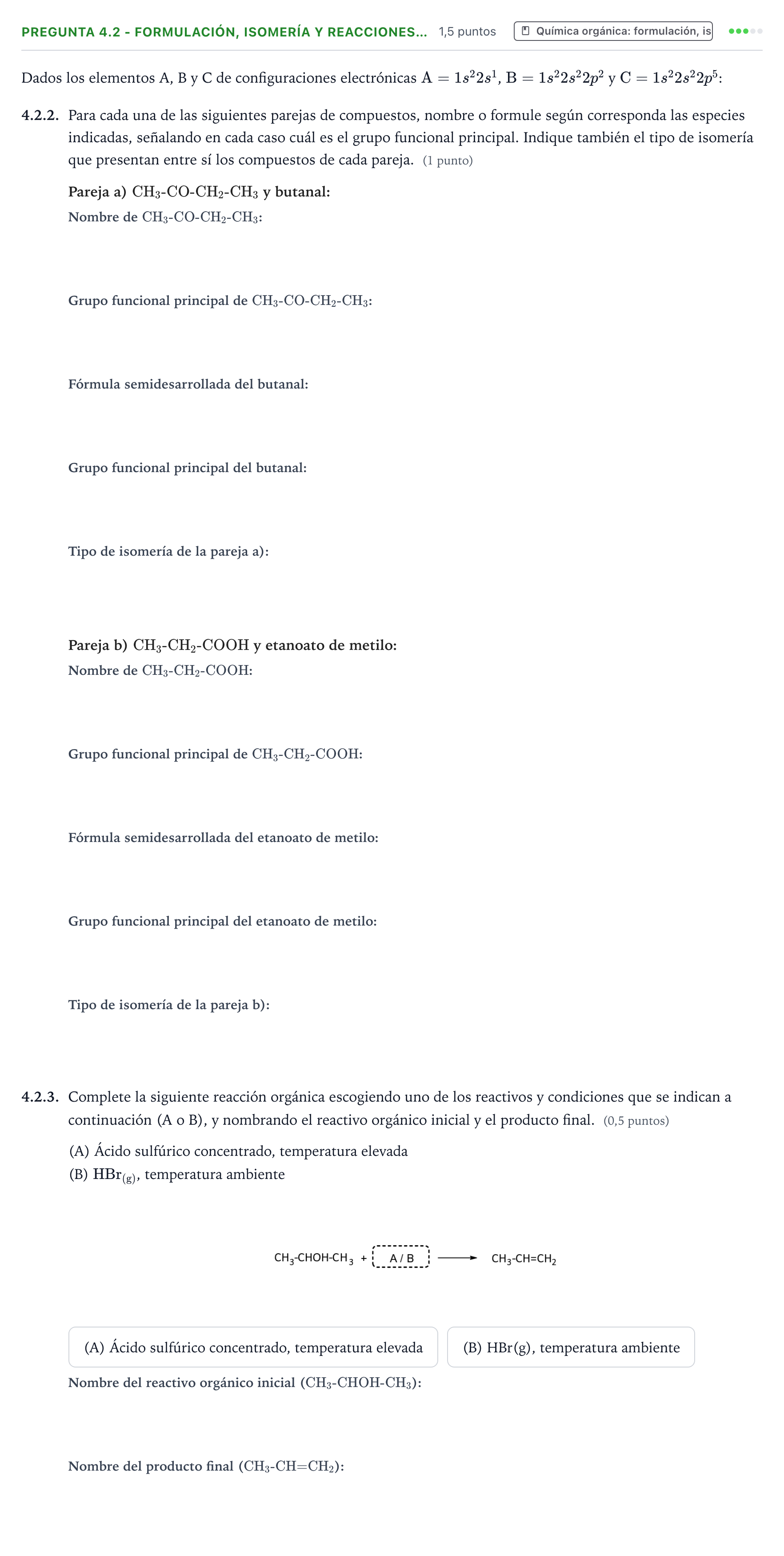 Enunciado: Pregunta 4.2 - Formulación, isomería y reacciones… · Química PAU Galicia Extraordinaria 2026
