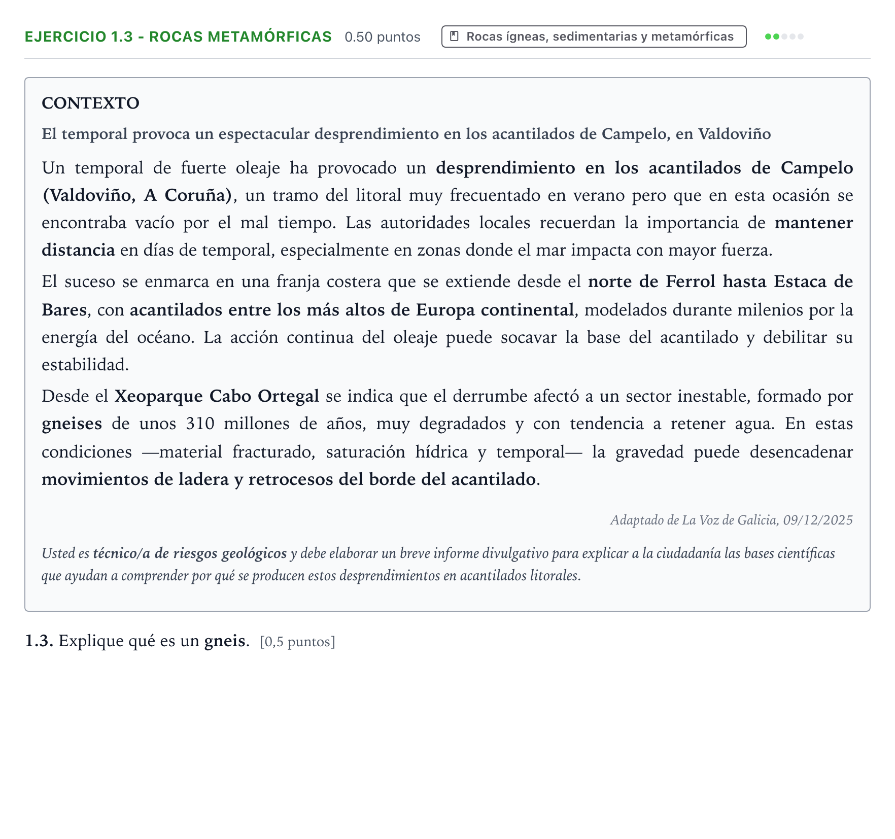 Enunciado: Ejercicio 1.3 - Rocas metamórficas · Geología y Ciencias Ambientales PAU Galicia Extraordinaria 2026