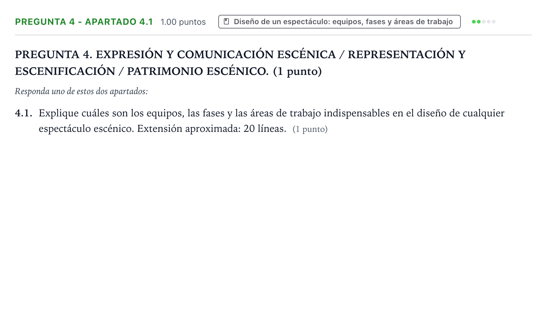 Enunciado: Pregunta 4 - Apartado 4.1 · Artes Escénicas PAU Galicia Extraordinaria 2026