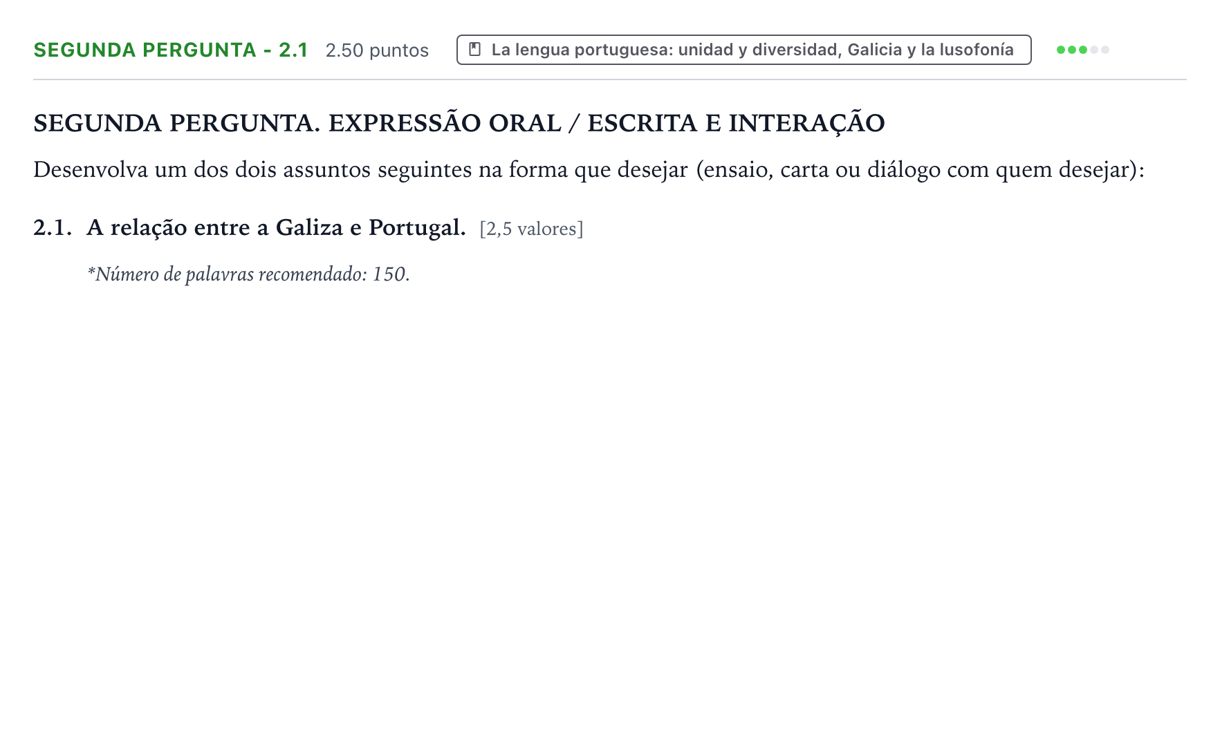 Enunciado: Ejercicio Segunda pergunta - 2.1 · Portugués PAU Galicia Extraordinaria (2ª lengua extranjera) 2026
