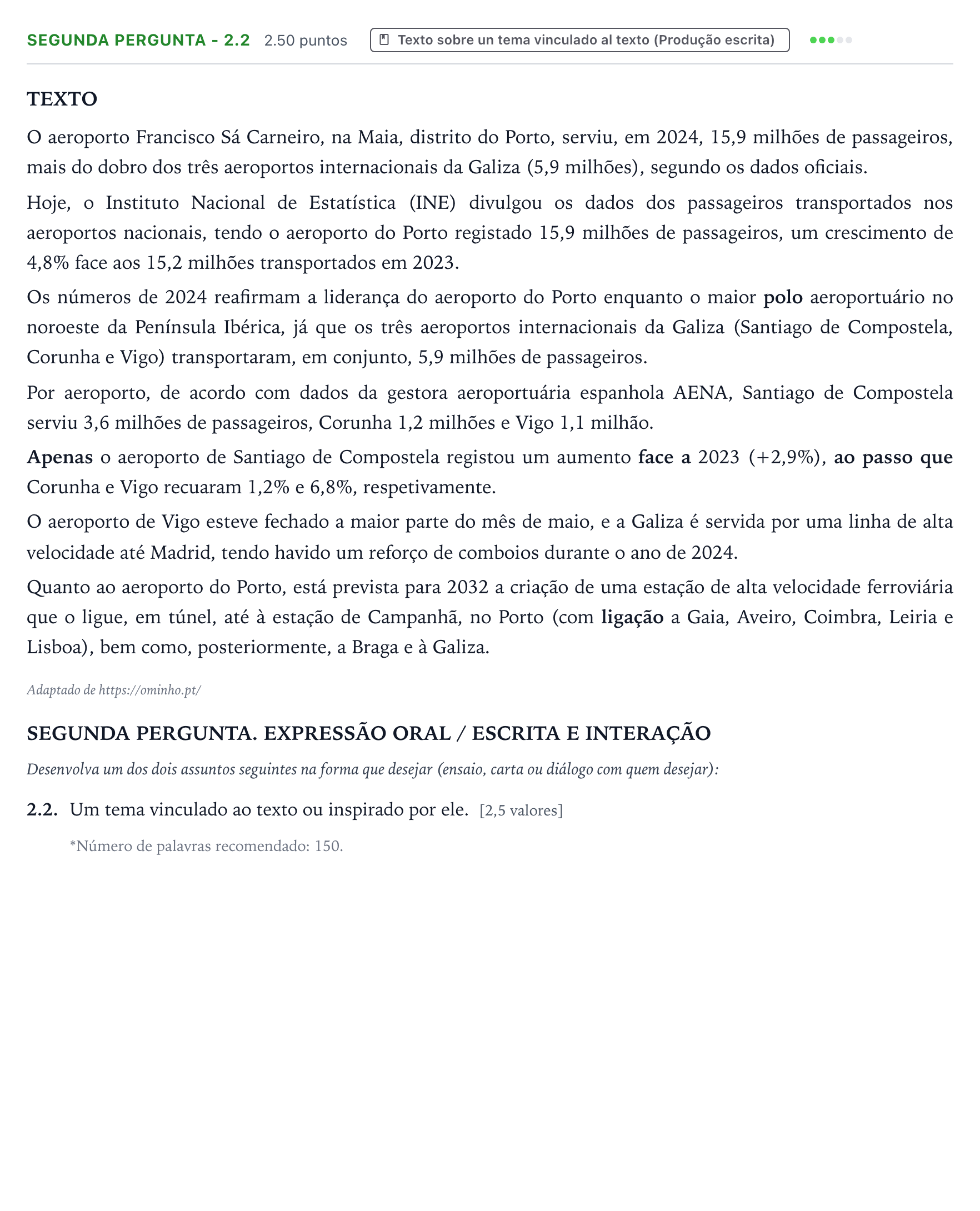 Enunciado: Ejercicio Segunda pergunta - 2.2 · Portugués PAU Galicia Extraordinaria (2ª lengua extranjera) 2026