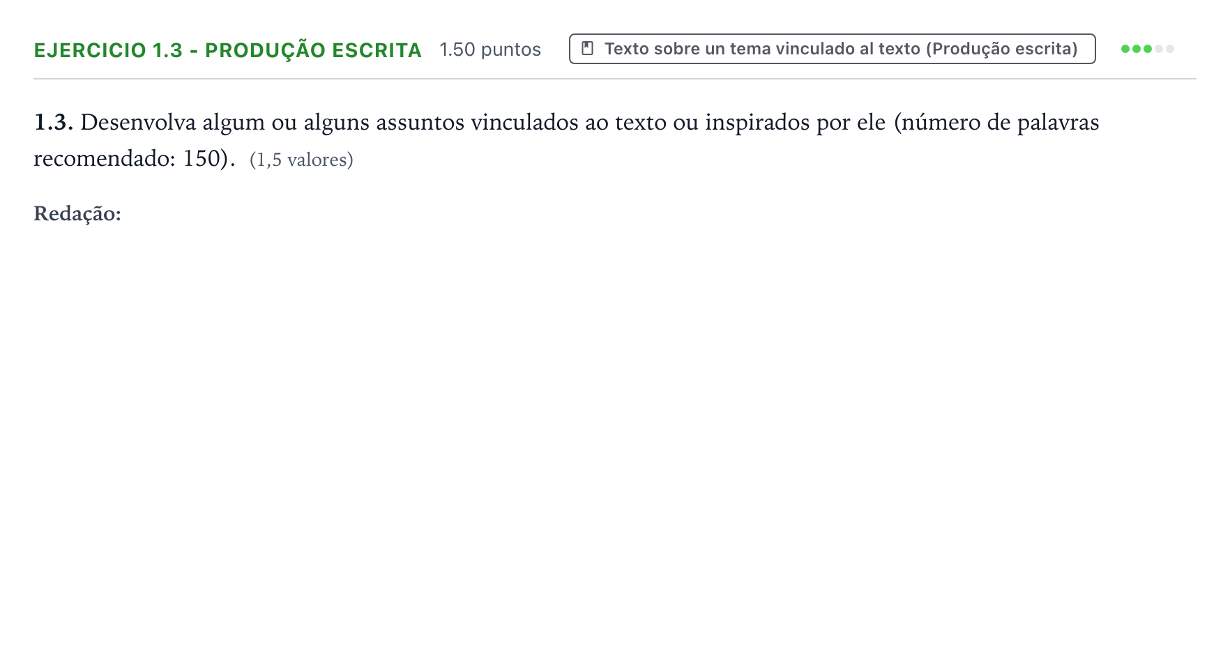 Enunciado: Ejercicio 1.3 - Produção escrita · Portugués PAU Galicia Ordinaria 2024