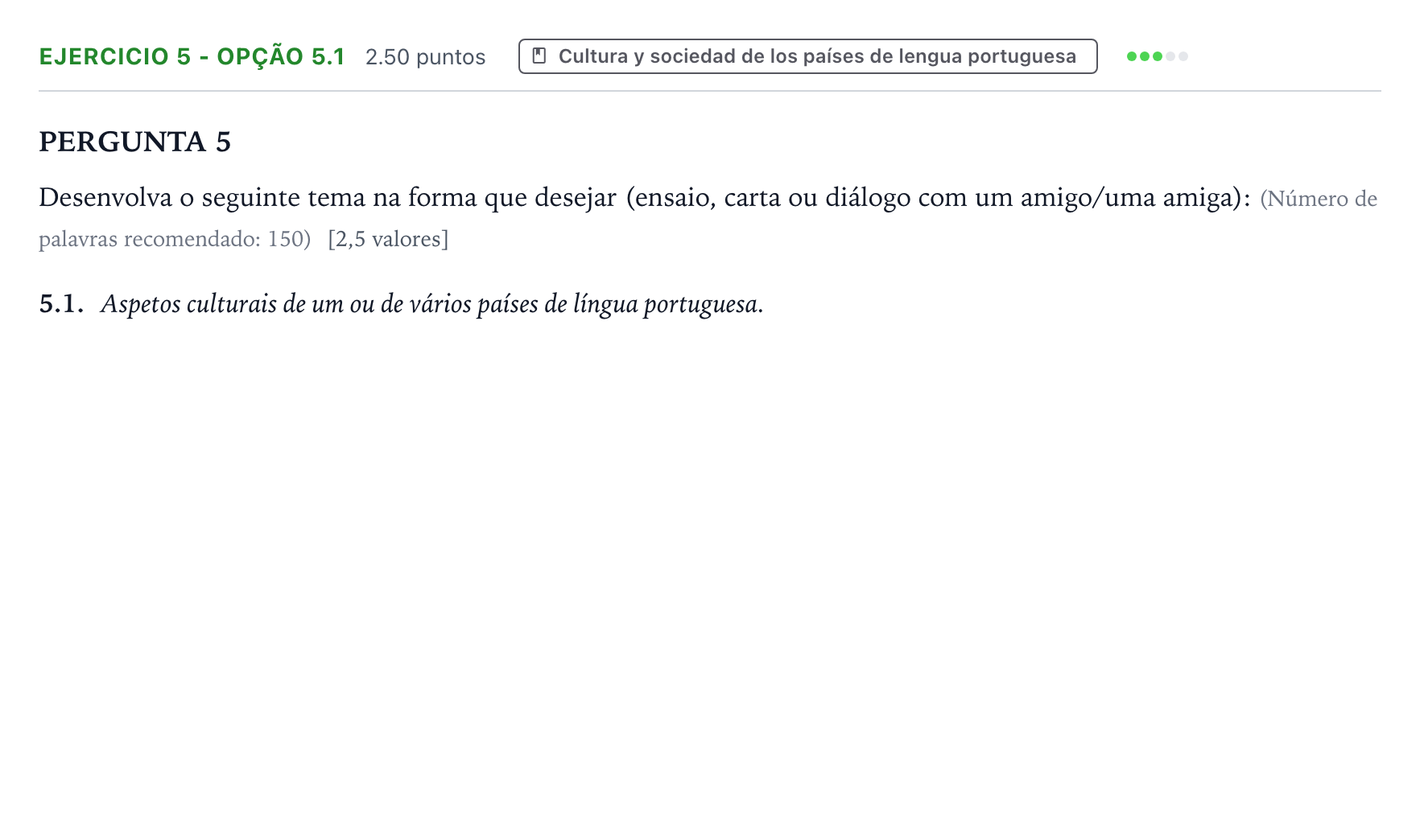 Enunciado: Ejercicio 5 - Opção 5.1 · Portugués PAU Galicia Ordinaria 2024