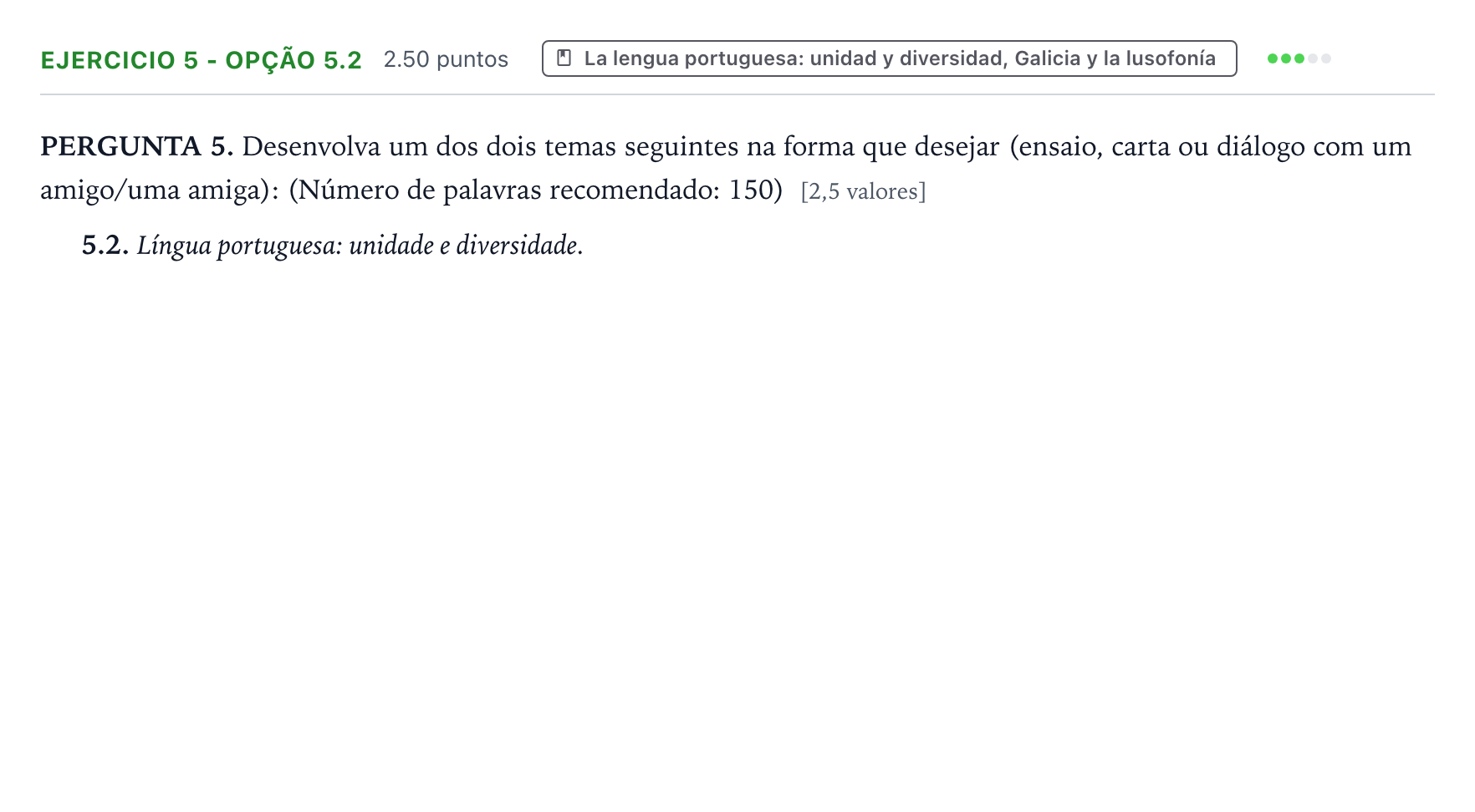 Enunciado: Ejercicio 5 - Opção 5.2 · Portugués PAU Galicia Ordinaria 2024