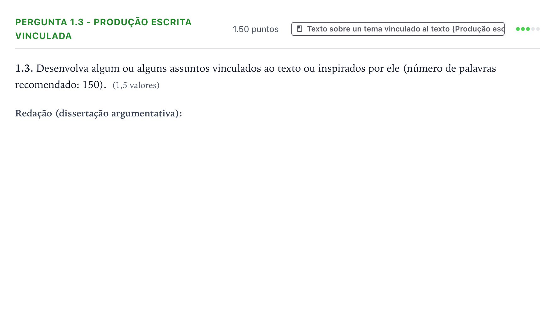 Enunciado: Ejercicio Pergunta 1.3 - Produção escrita vinculada · Portugués PAU Galicia Extraordinaria 2024