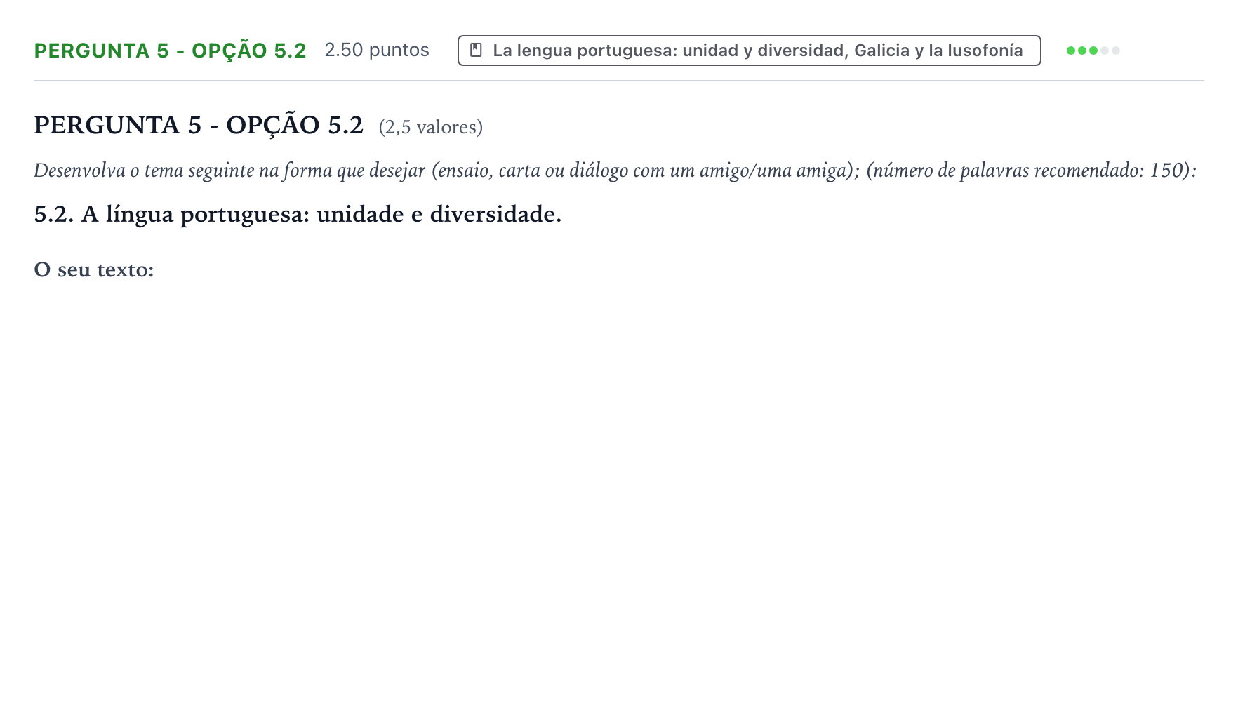 Enunciado: Ejercicio Pergunta 5 - Opção 5.2 · Portugués PAU Galicia Extraordinaria 2024