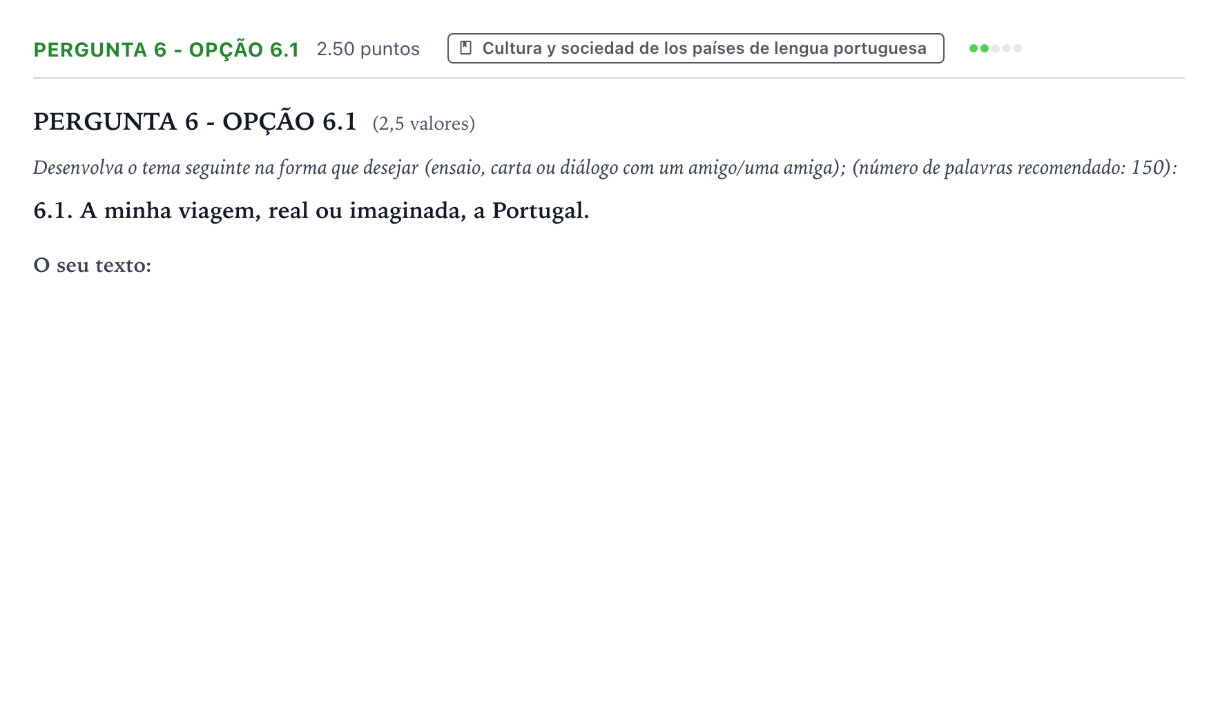 Enunciado: Ejercicio Pergunta 6 - Opção 6.1 · Portugués PAU Galicia Extraordinaria 2024