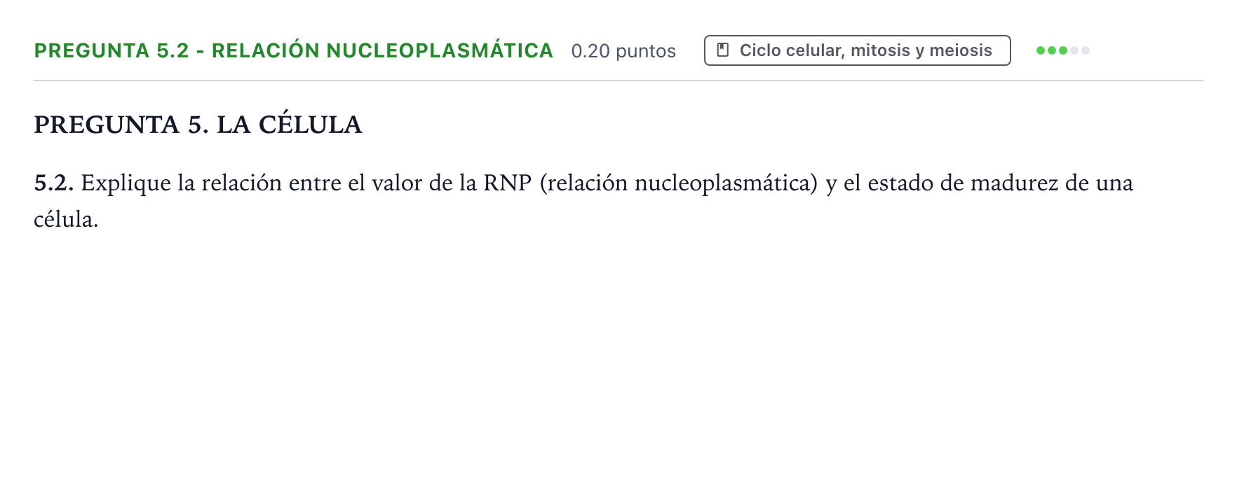 Enunciado: Pregunta 5.2 - Relación nucleoplasmática · Biología PAU Galicia Ordinaria 2024