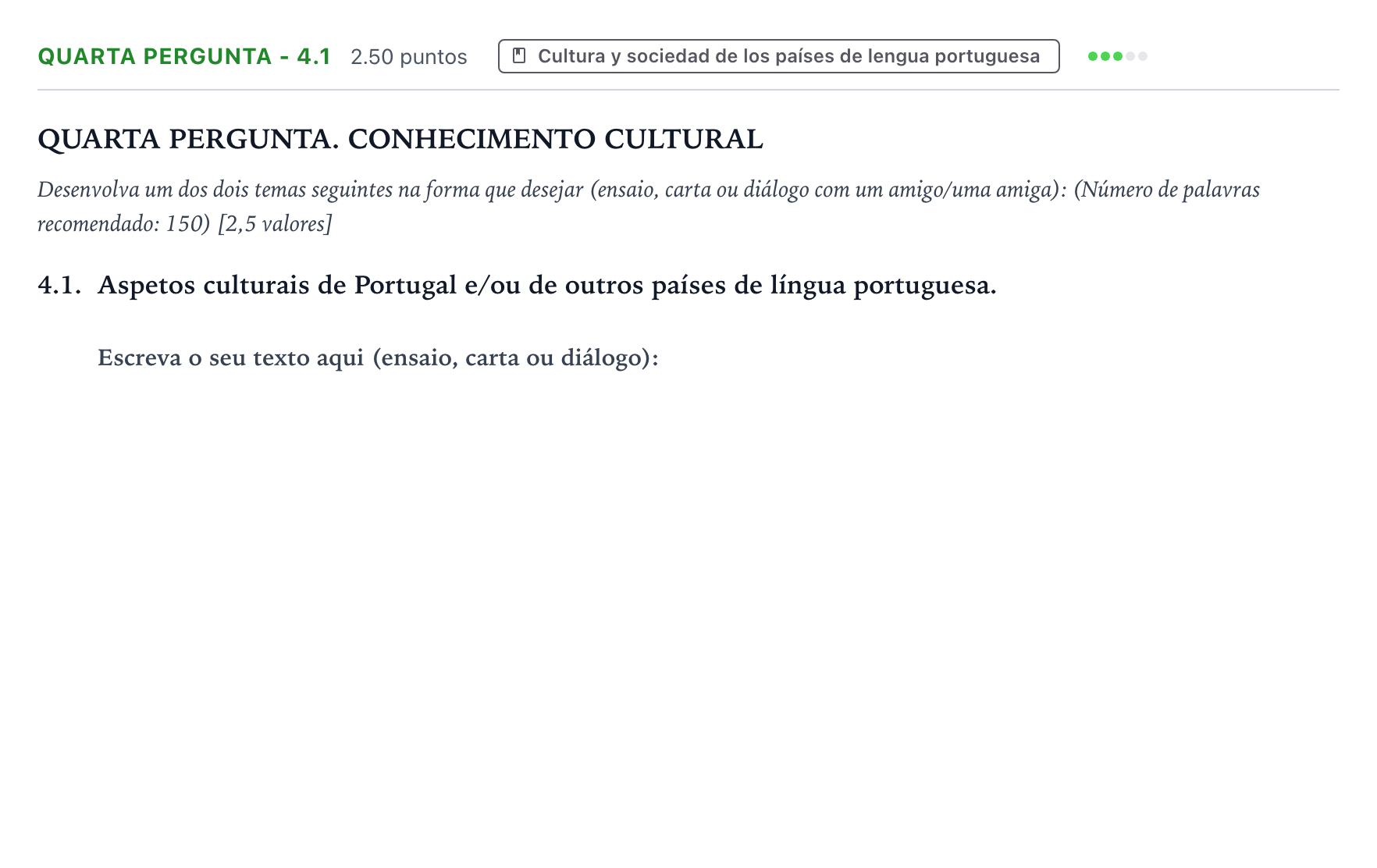 Enunciado: Ejercicio Quarta pergunta - 4.1 · Portugués PAU Galicia Extraordinaria 2025