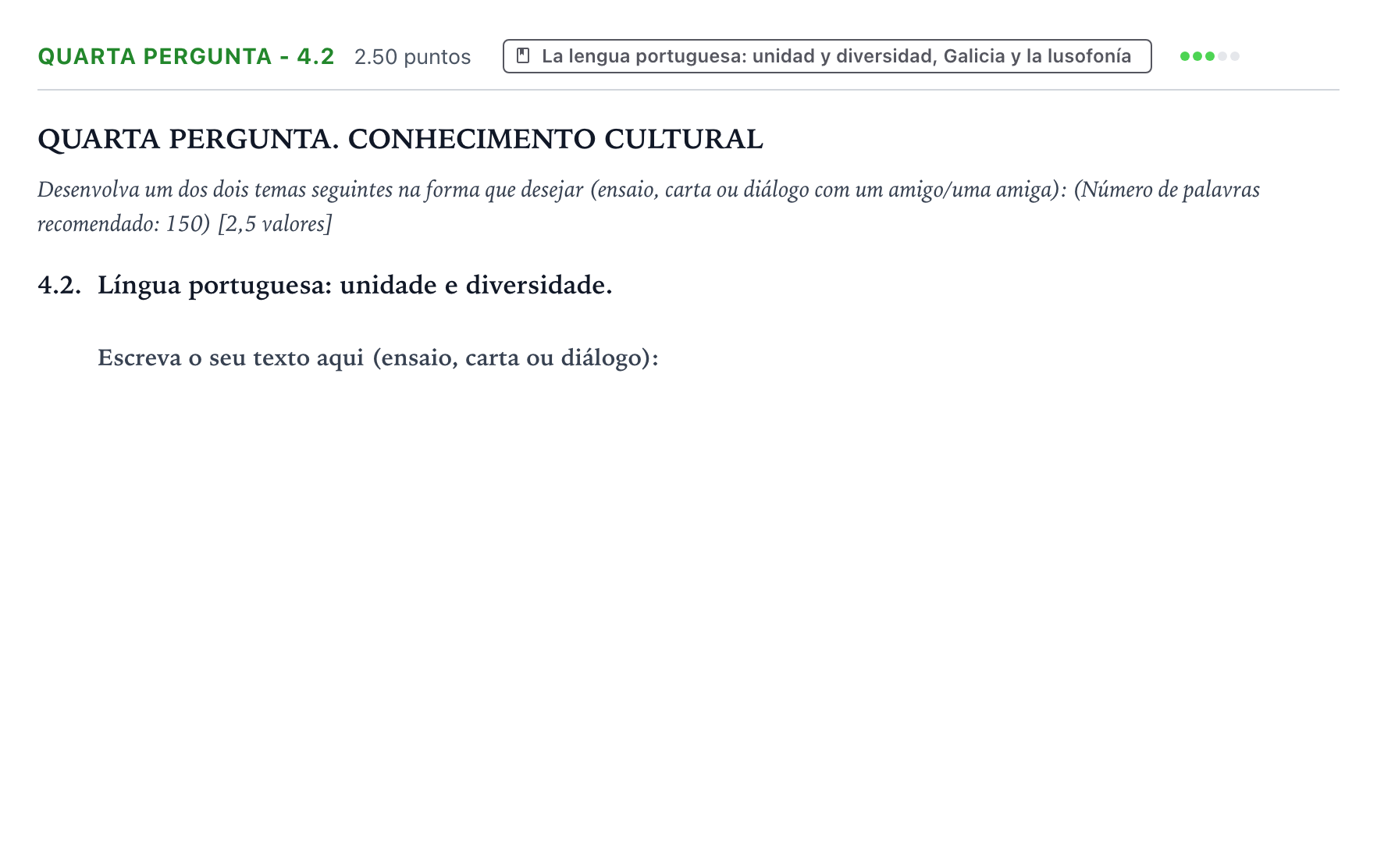 Enunciado: Ejercicio Quarta pergunta - 4.2 · Portugués PAU Galicia Extraordinaria 2025