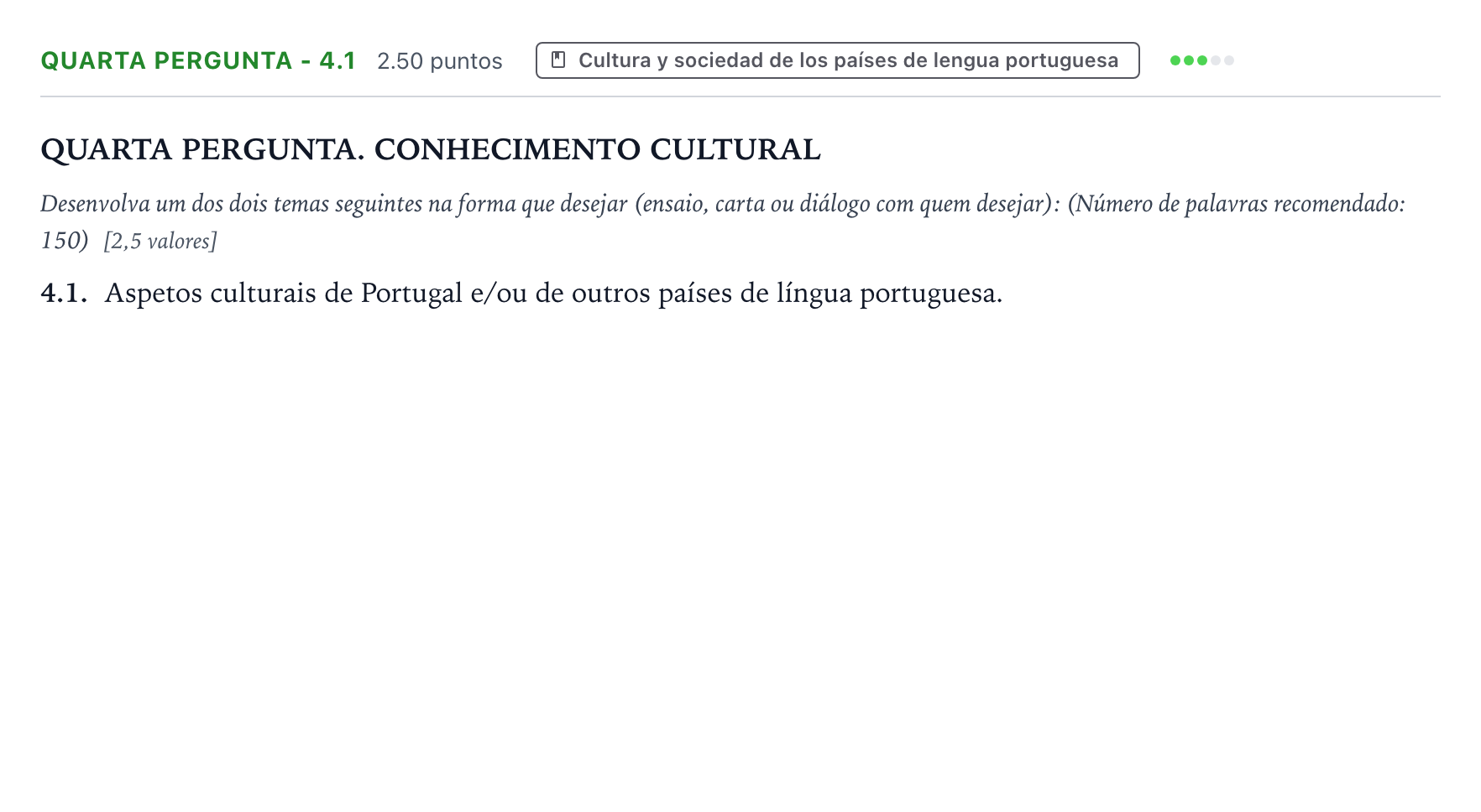 Enunciado: Ejercicio Quarta pergunta - 4.1 · Portugués PAU Galicia Ordinaria 2025