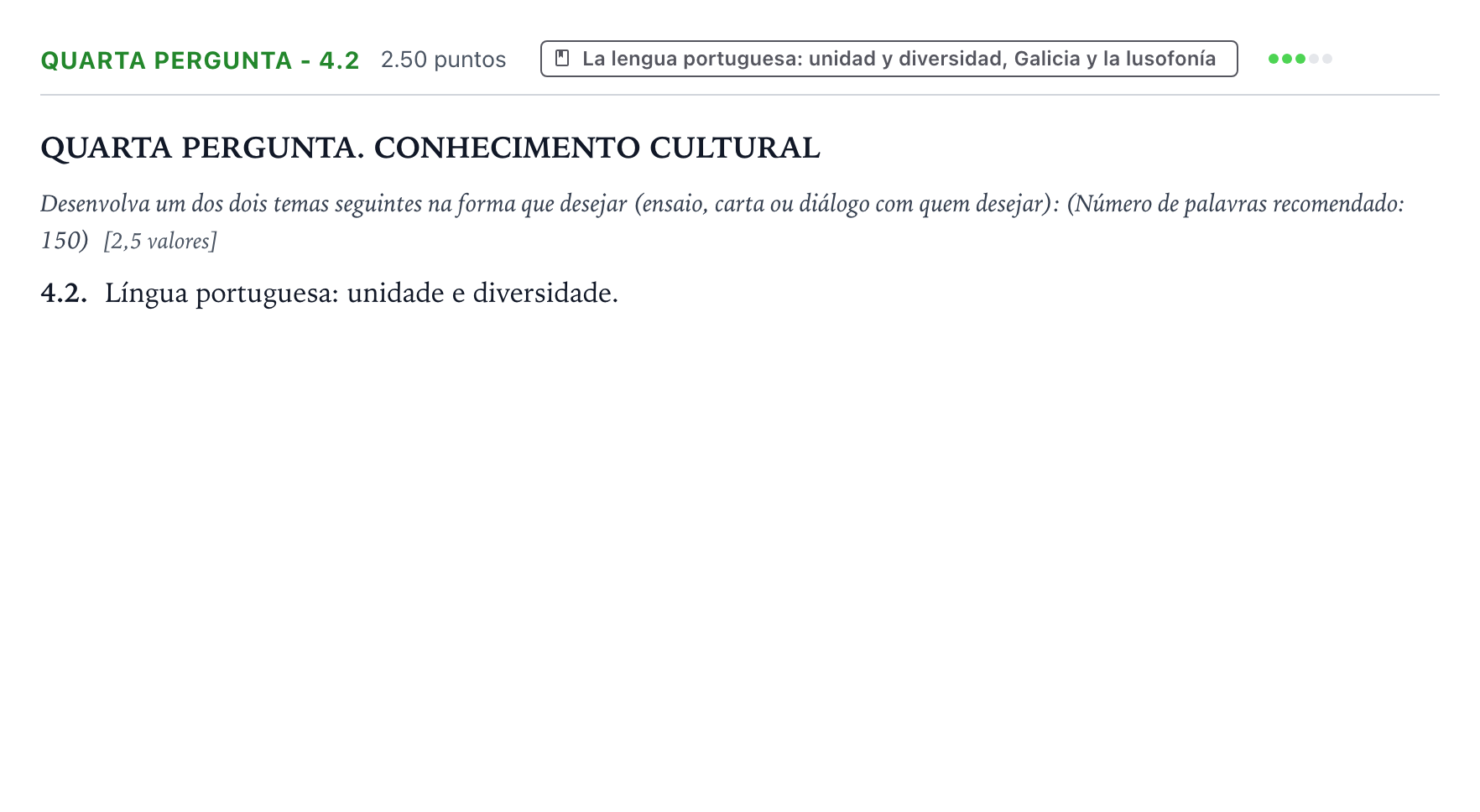 Enunciado: Ejercicio Quarta pergunta - 4.2 · Portugués PAU Galicia Ordinaria 2025